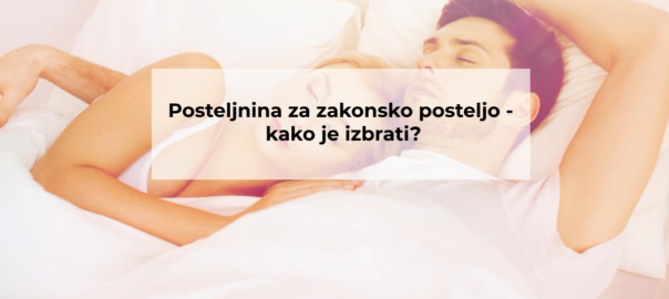 posteljnina za zakonsko posteljo
