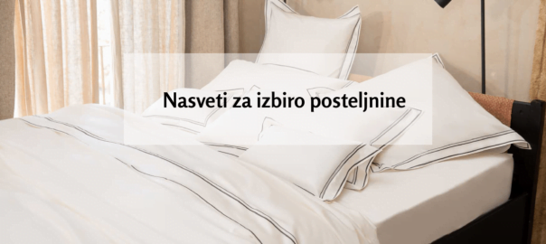 nasveti za izbro posteljnine